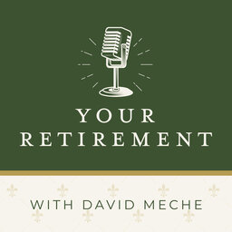 Your Retirement with David Meche