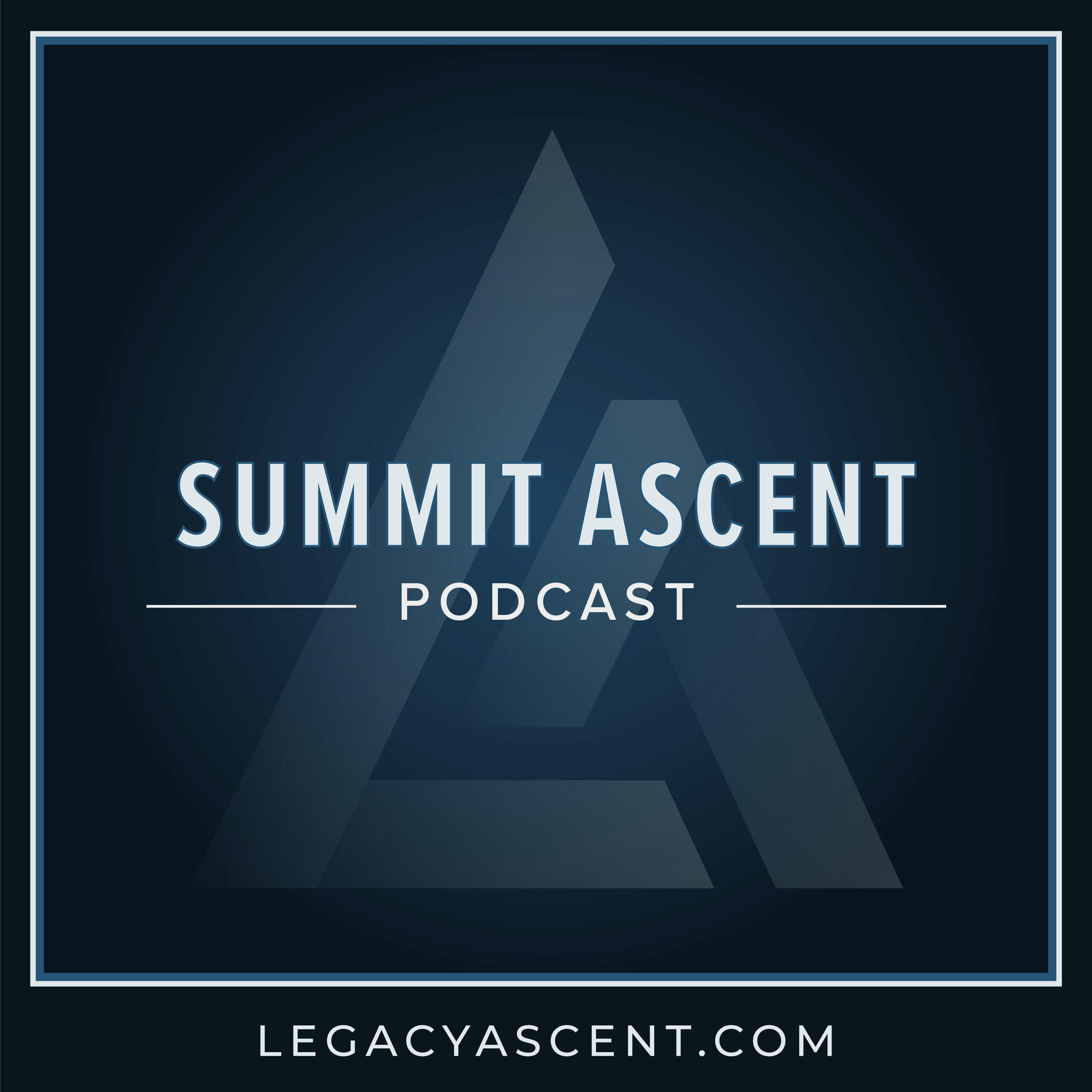 Summit Ascent Podcast