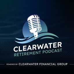 Clearwater Retirement Podcast
