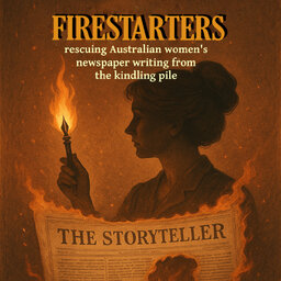 Firestarters - Australia's Women Writers