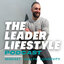The Leader Lifestyle Podcast
