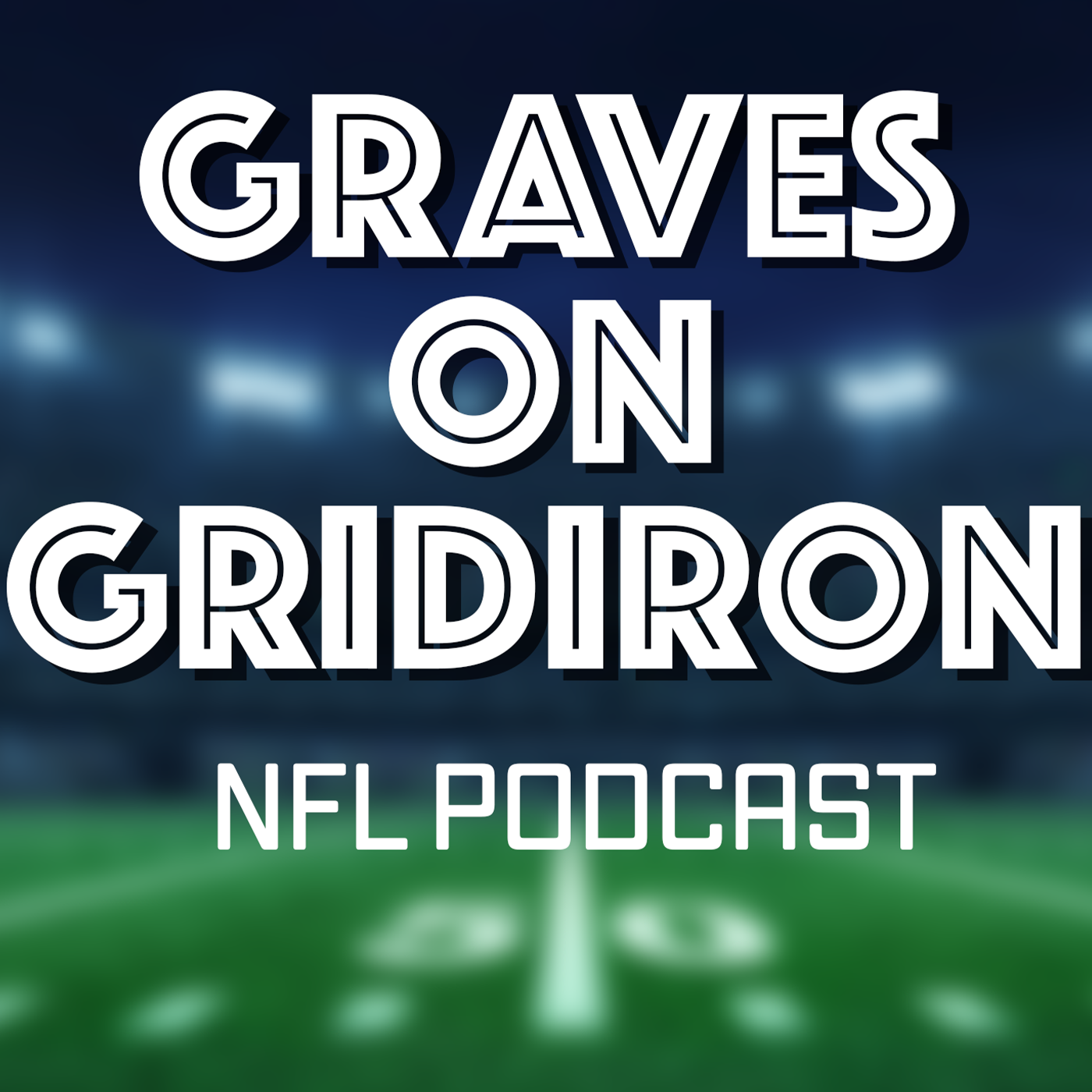 Graves On Gridiron - NFL Podcast