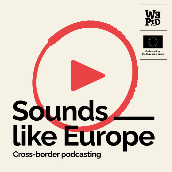 Imagen de Sounds like Europe, cross-border podcasting
