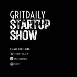 Grit Daily Startup Show