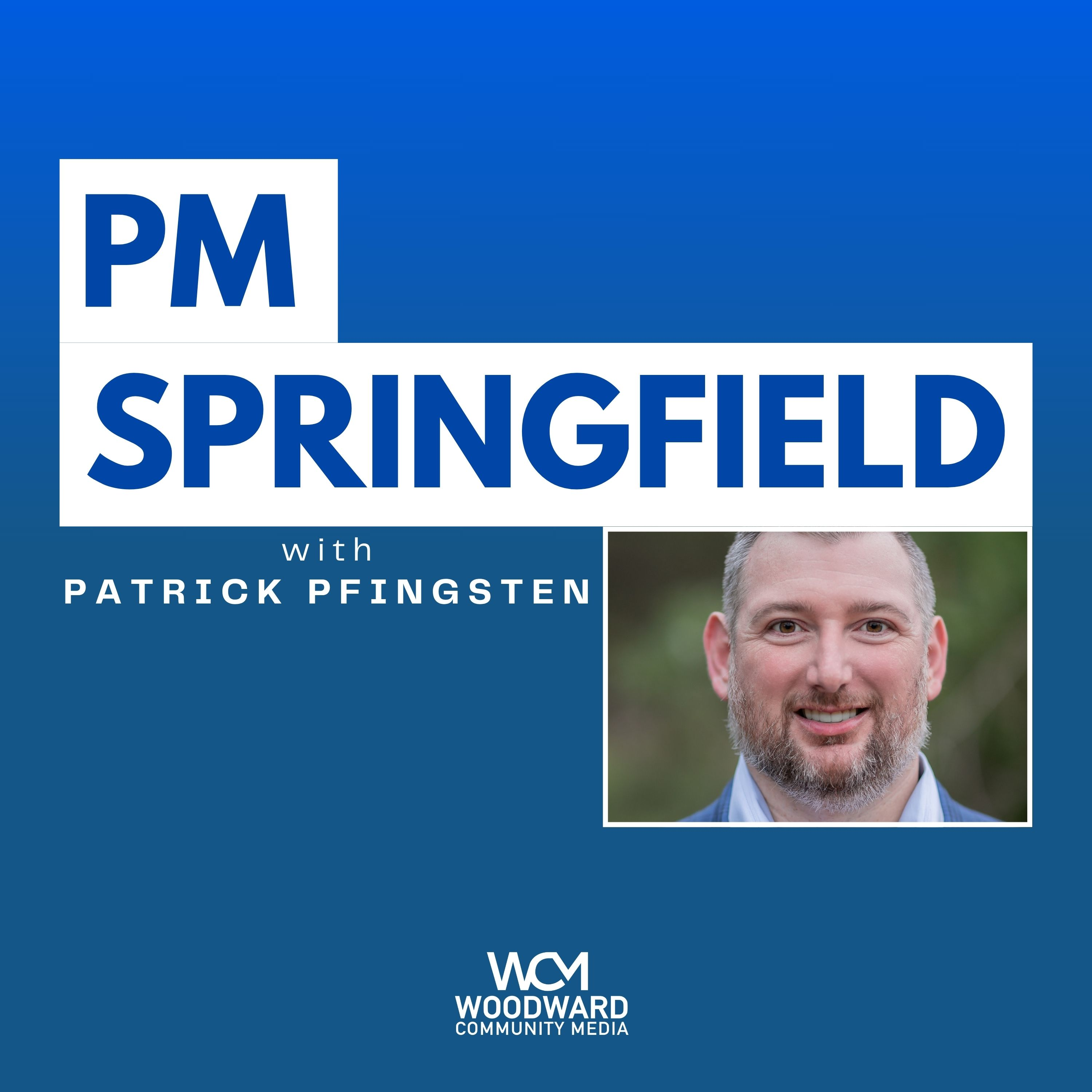 PM Springfield with Patrick Pfingsten