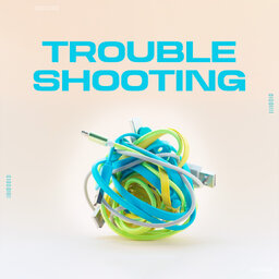 Troubleshooting