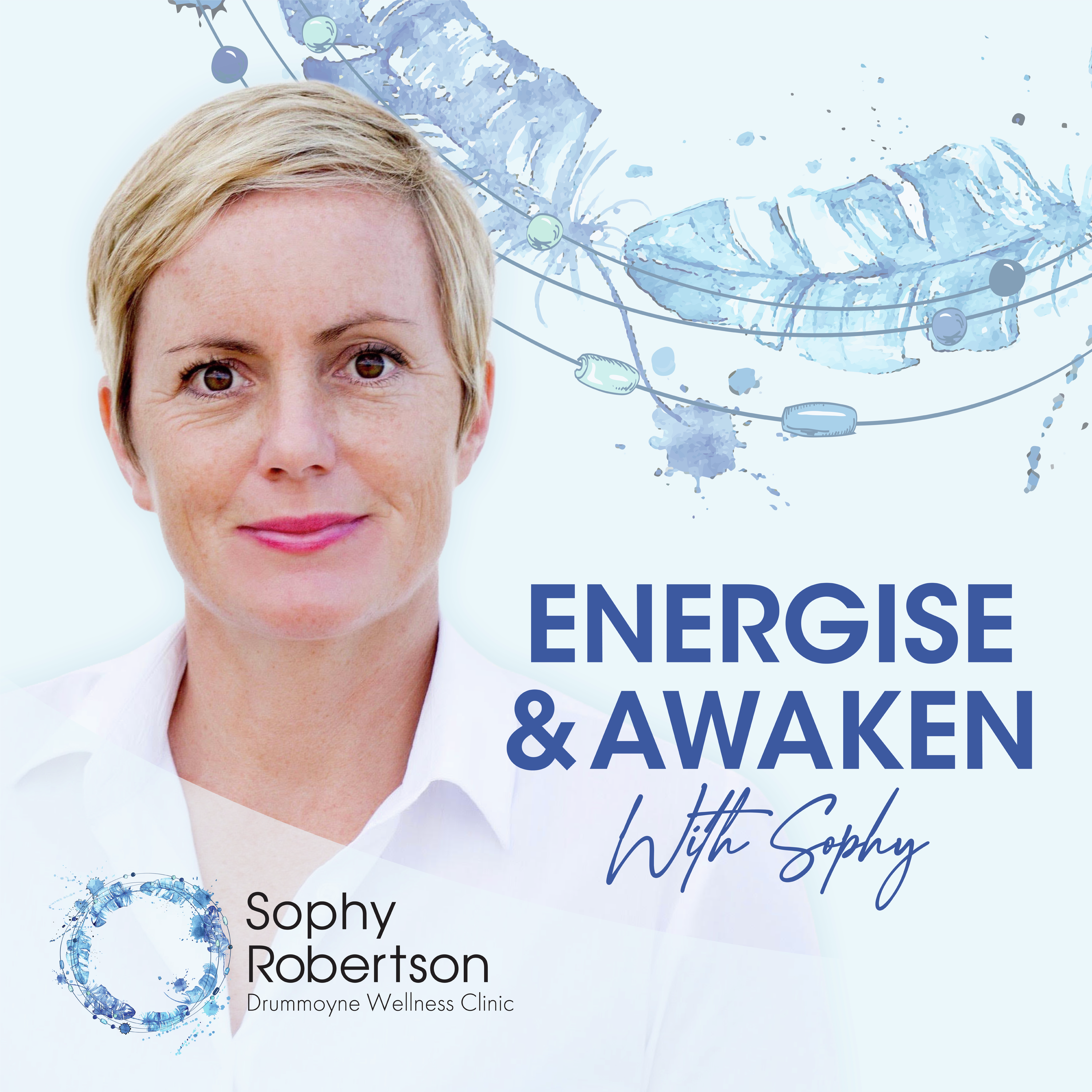 Energise and Awaken with Sophy