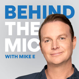 Behind the Mic with Mike E