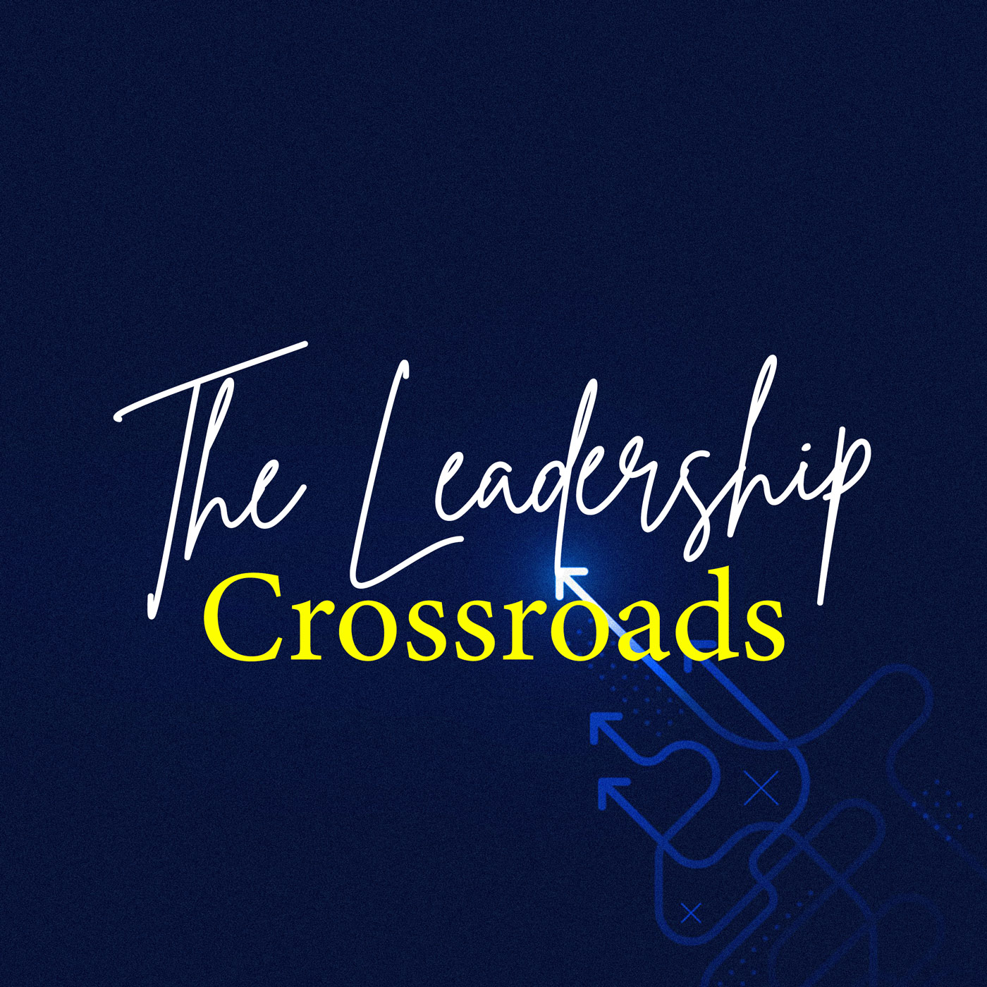 The Leadership Crossroads