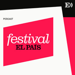 Festival 50 años de EL PAÍS