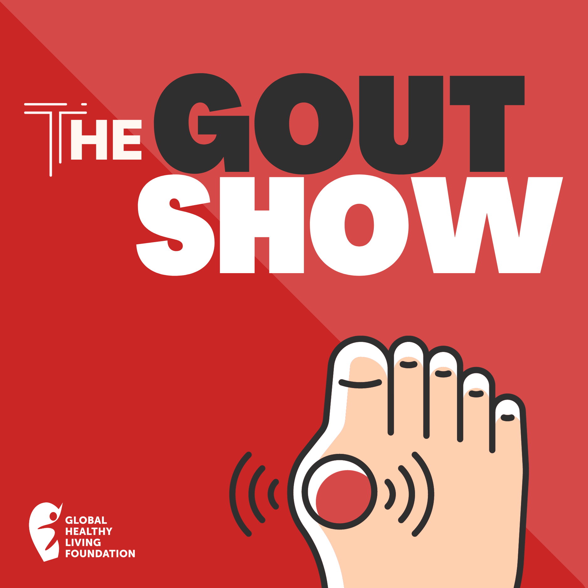 The Gout Show