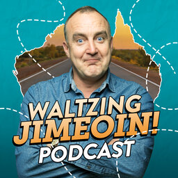 Waltzing Jimeoin Podcast