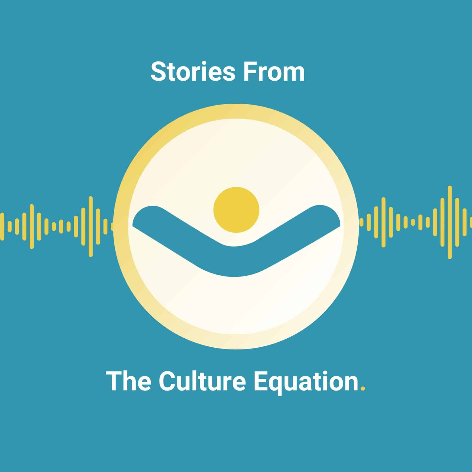 Stories From The Culture Equation