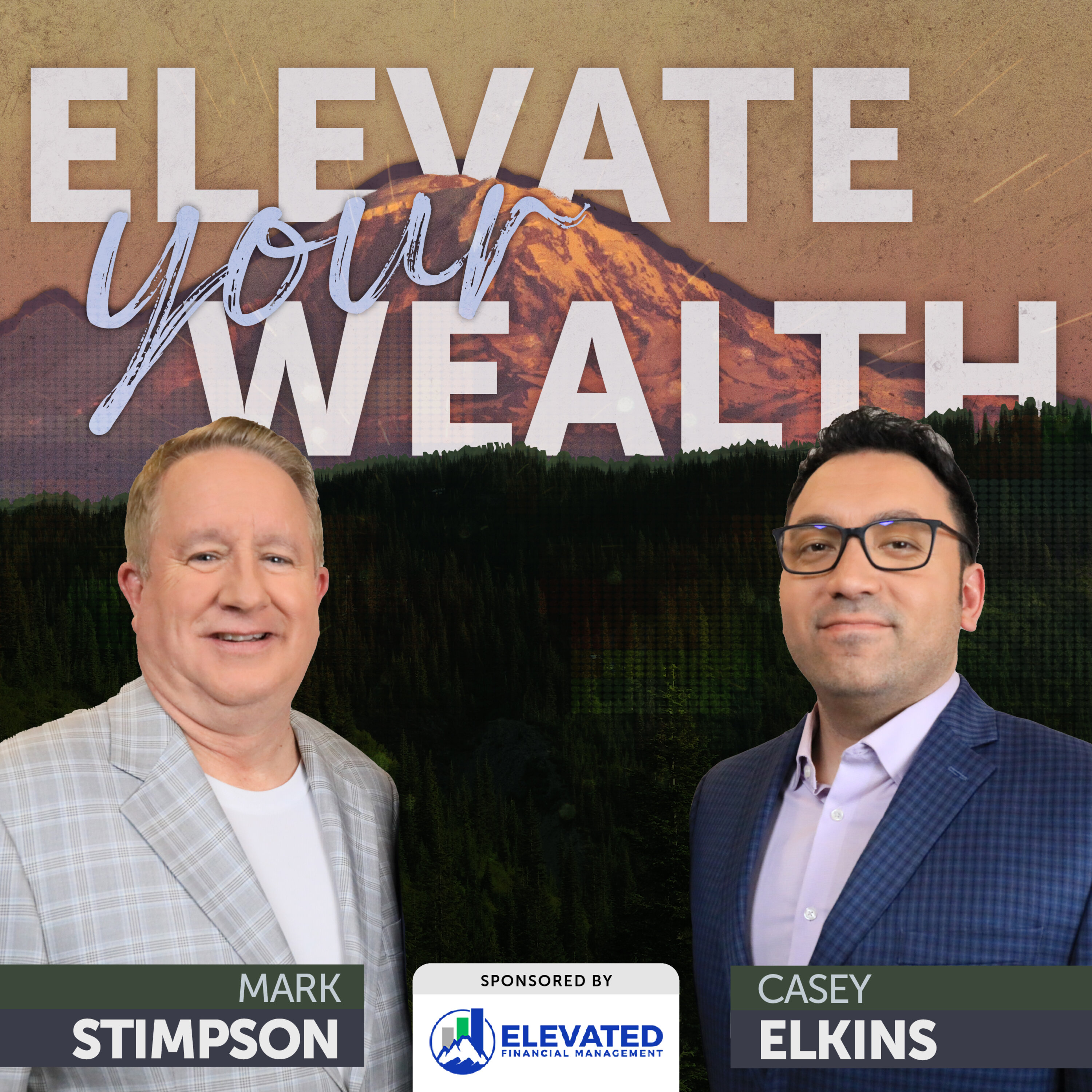 Elevate Your Wealth with Mark Stimpson and Casey Elkins