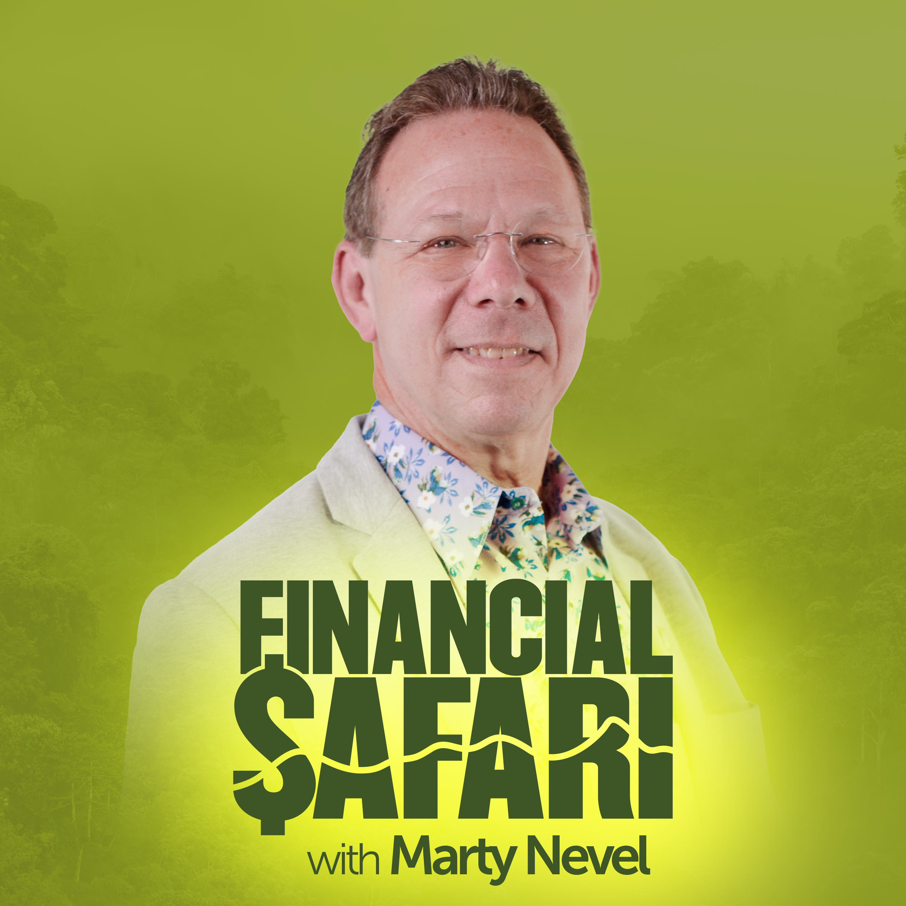 Financial Safari with Marty Nevel