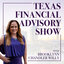 The Texas Financial Advisory Radio Show with Brooklynn Chandler Willy