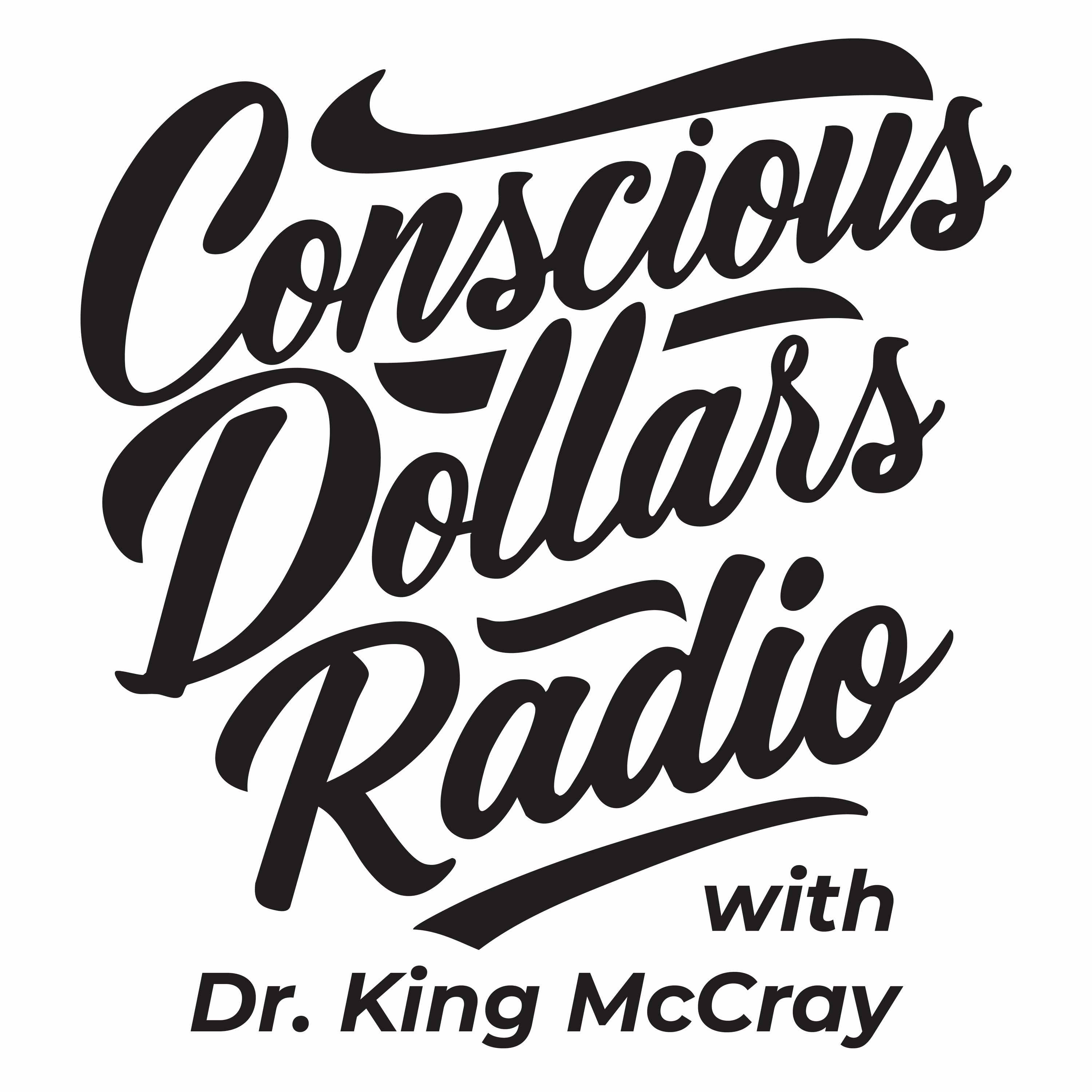 Conscious Dollars Radio with Dr. King McCray