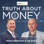 The Truth About Money with Bruce & Tim