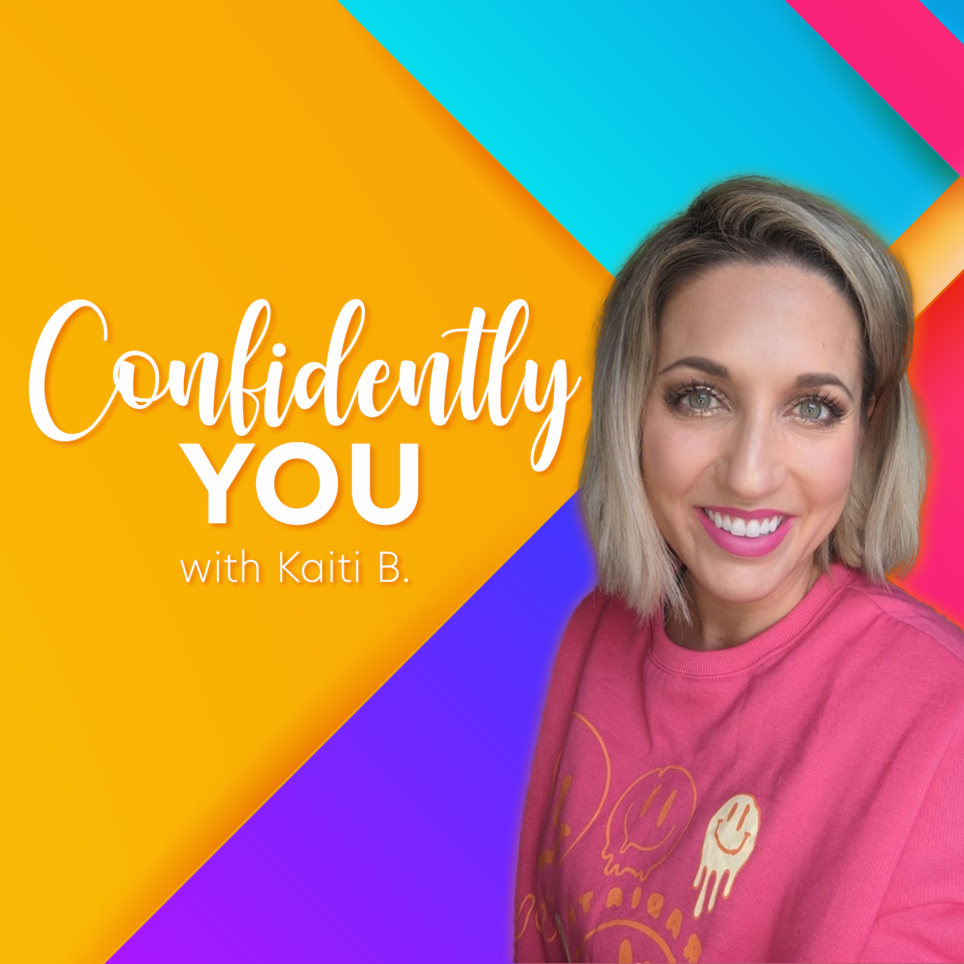 Confidently YOU with Kaiti B.