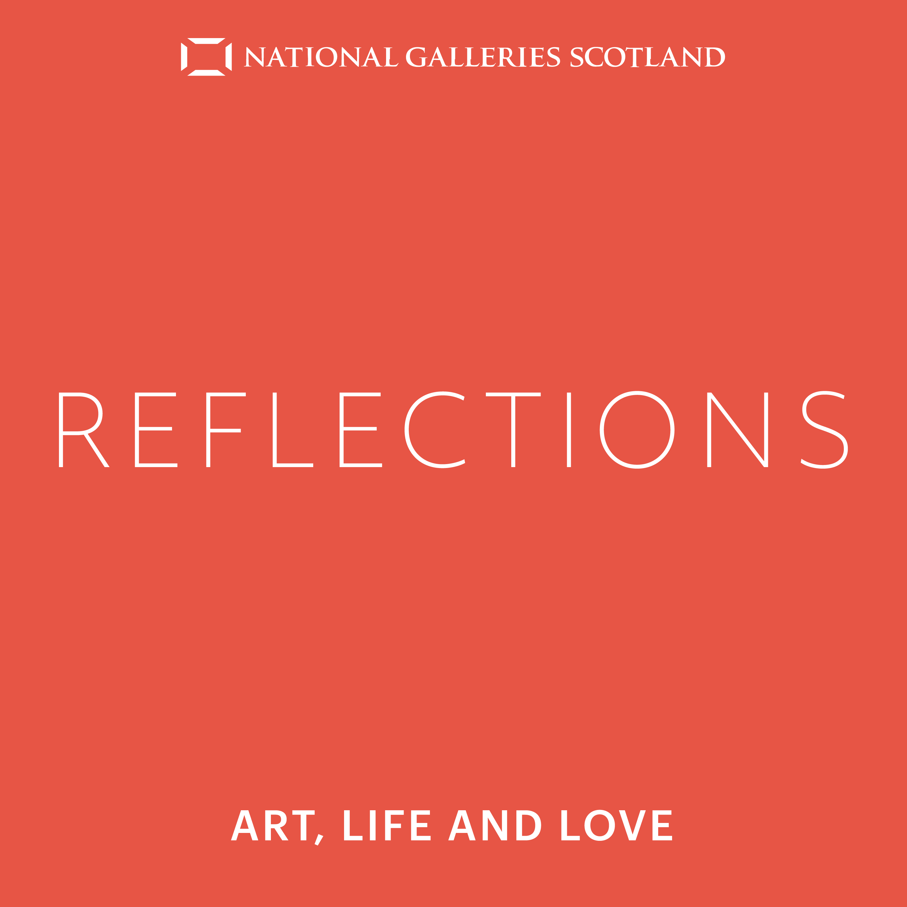 Reflections: Art, Life and Love