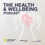Health and Wellbeing Podcast