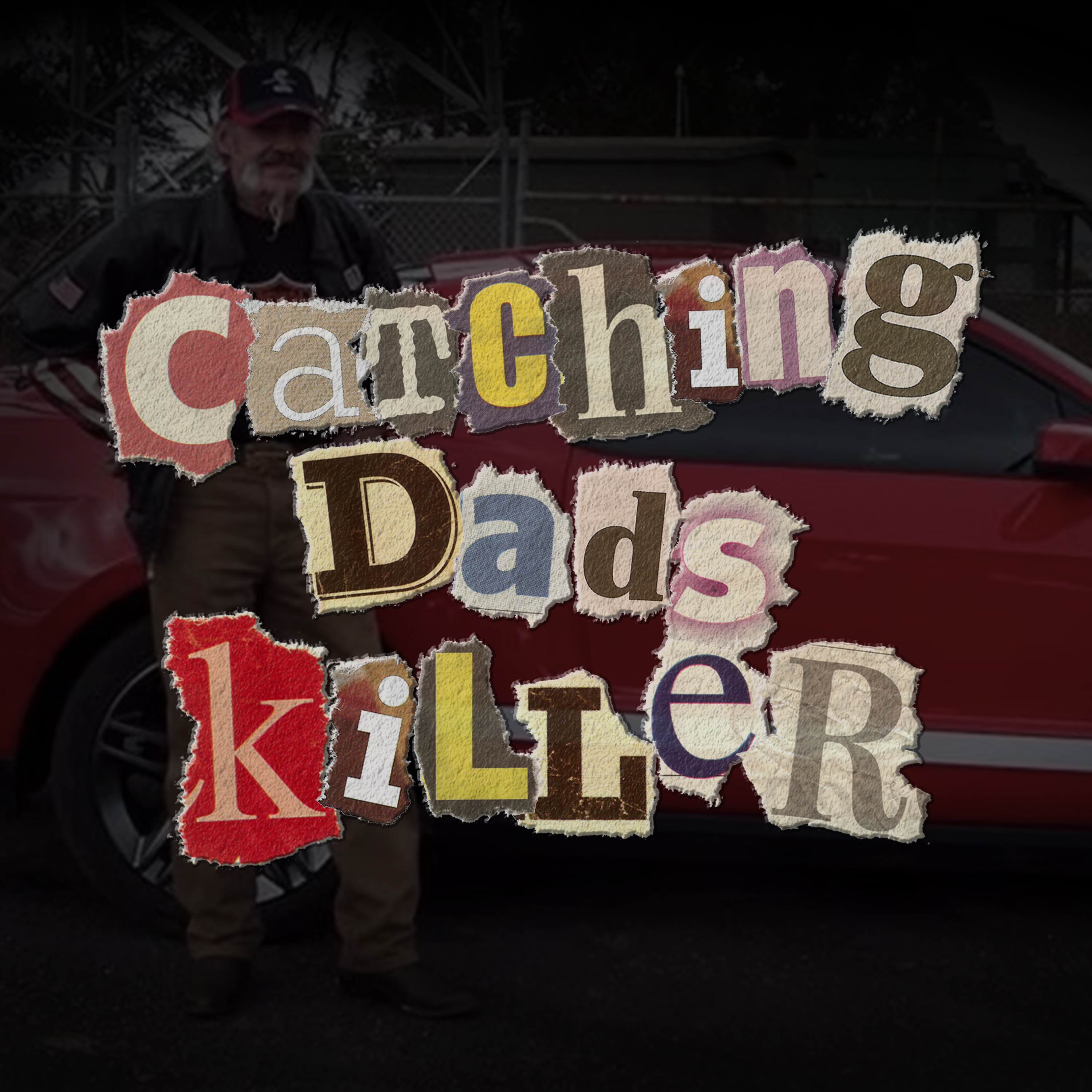 Catching Dad's Killer