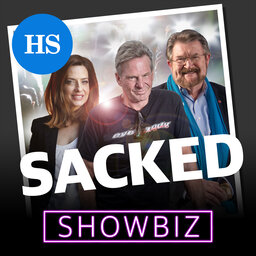 SACKED: Showbiz