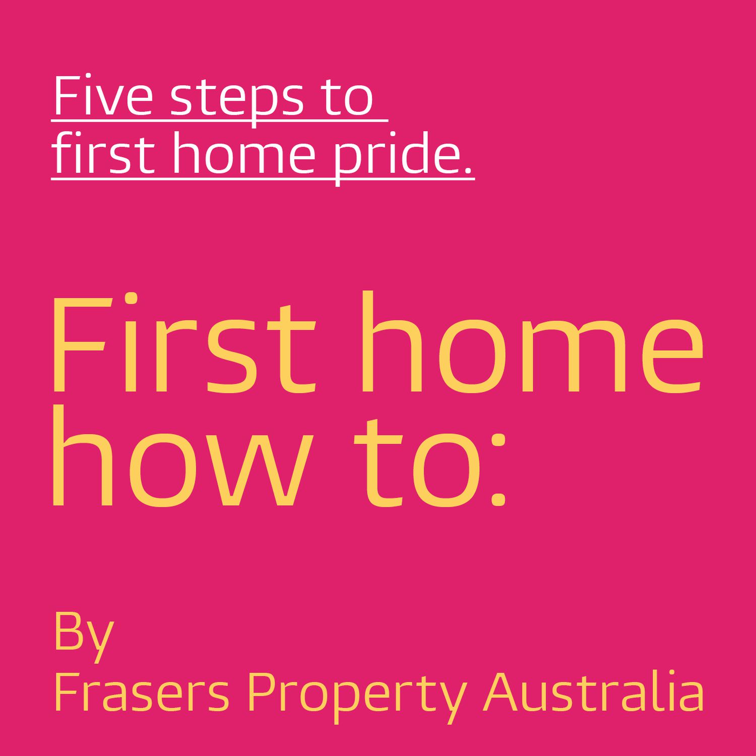 First Home How To