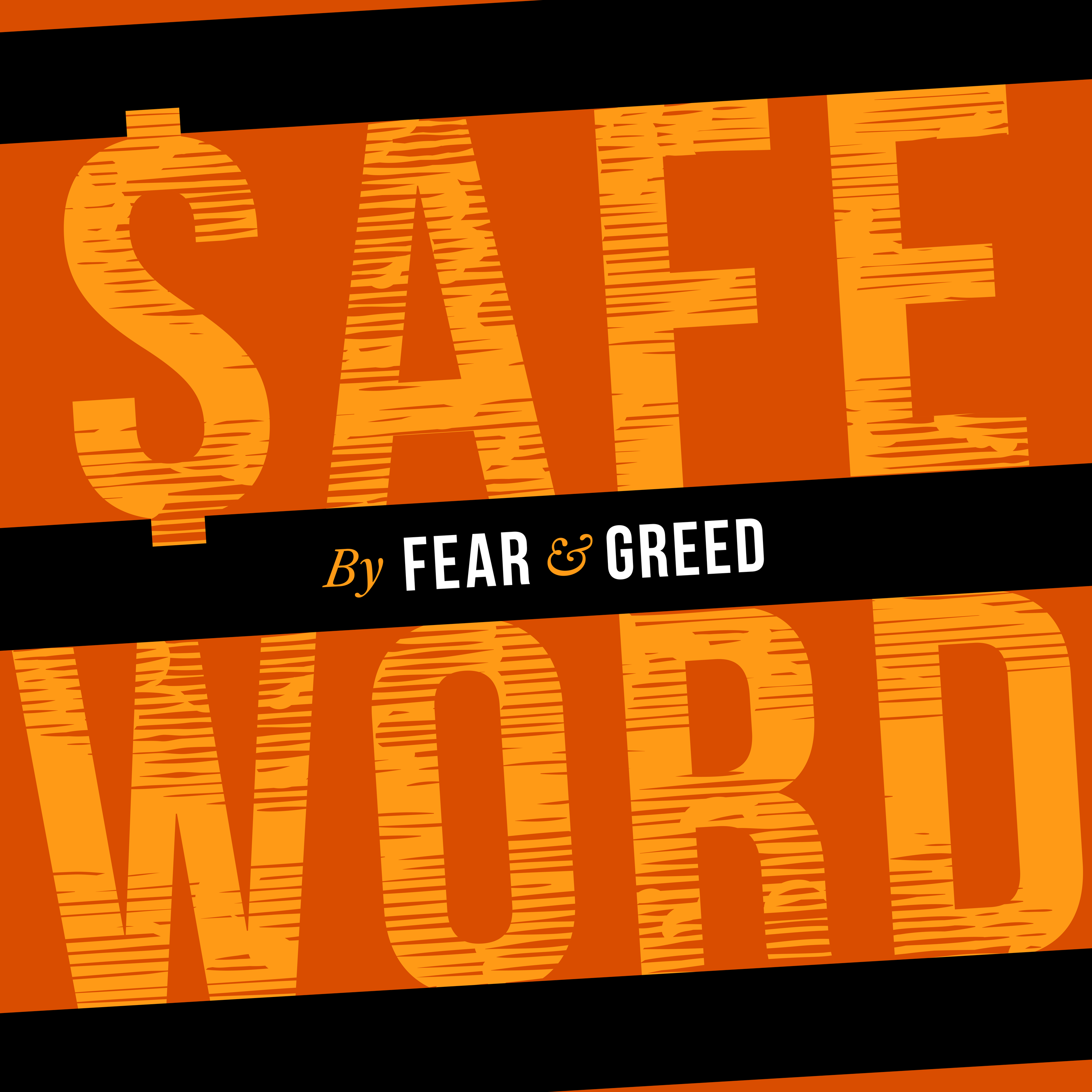 Safeword by Fear and Greed