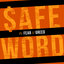 Safeword by Fear and Greed