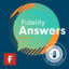 Fidelity Answers: The Investment Podcast