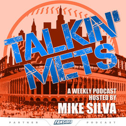 Talkin Mets with Mike Silva