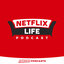 Netflix Life: A Streaming TV Podcast