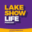 Lake Show Life