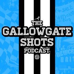 The GallowgateShots Podcast