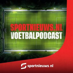 Sportnieuws.nl Voetbalpodcast