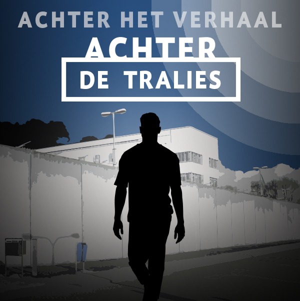 Achter het Verhaal: achter de tralies