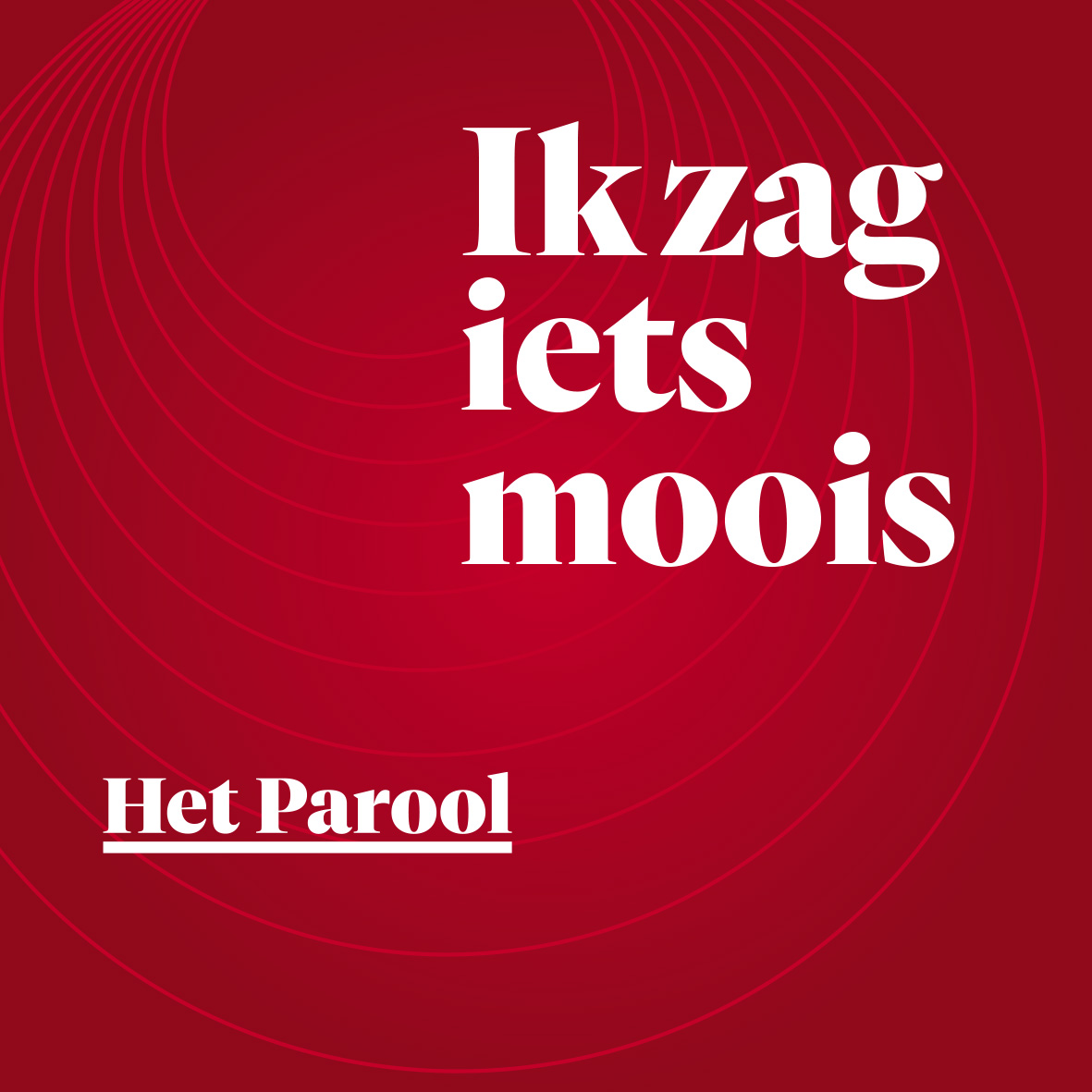 Ik zag iets moois