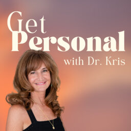 Get Personal with Dr. Kris