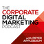 The Corporate Digital Marketing Podcast