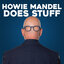 Howie Mandel Does Stuff Podcast