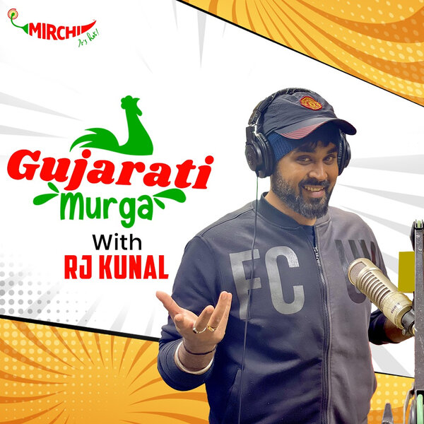 Gujarati Murgo with Rj Kunal