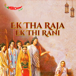 Ek Tha Raja Ek Thi Rani