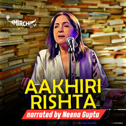 Aakhiri Rishta by Neena Gupta
