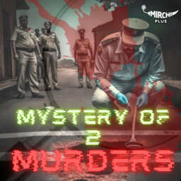 Mystery of 2 Murders