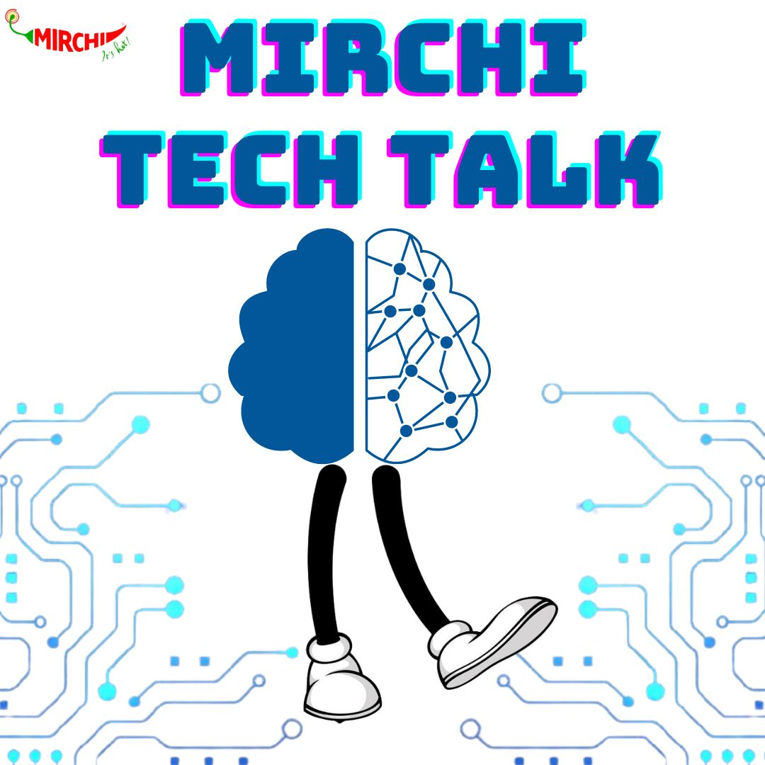 Mirchi Tech Talk