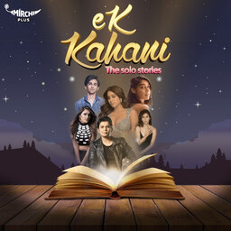 Ek Kahani - The Solo Stories