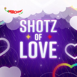 Shotz Of Love - Celeb Special