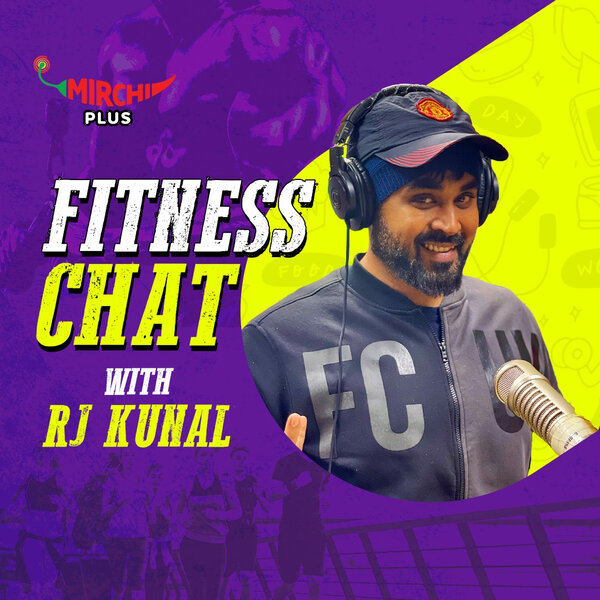 Fitness Chat with Rj Kunal