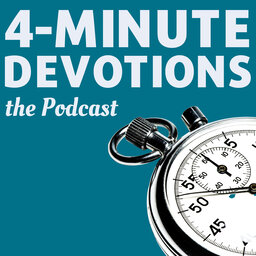 4 Minute Devotion